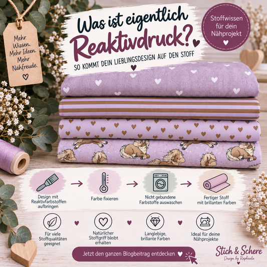 Reaktivdruck bei Stoffen einfach erklärt – Stoffwissen zu Druckverfahren, Farbfixierung und dem Unterschied zwischen Reaktivdruck und Pigmentdruck bei Stich & Schere.