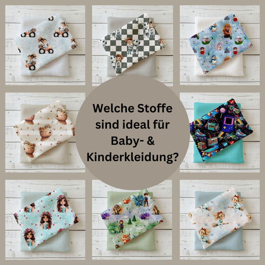Stoffkunde: Welche Stoffe eignen sich für Baby- & Kinderkleidung?
